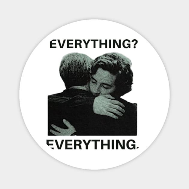 everything? everything Magnet by cloudviewv2